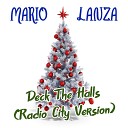 Mario Lanza - Deck the Halls Radio City Version