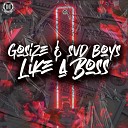 Gosize Svd Boys - Like A Boss