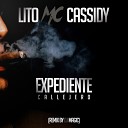 Lito MC Cassidy feat DJ Magic - Expediente Callejero Remix feat DJ Magic