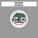 Bazurik - Streets Aivengo Remix