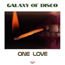 Galaxy of Disco - One Luv