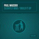 Paul Maddox - Build It Up Radio Edit