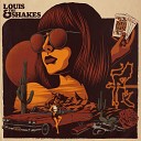 Louis and the Shakes - Thorn To You Rose