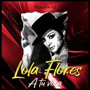 Lola Flores - Tu rica boca Remastered