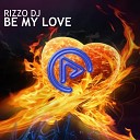 Rizzo DJ - Be My Love Instrumental Mix