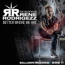 Rene Rodrigezz feat Hellen Vissers - Better Where We Are Radio Edit