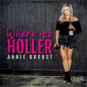 Annie Brobst - On the Road That Leads Me to Kentucky