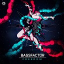 Bassfactor - Here I Come Original Mix