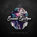 Sound Systren - M U D