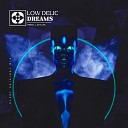 Lowdelic - Dreams Extended Mix