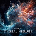 zero project - Ethereal interlude