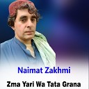 Naimat Zakhmi - Raka Pa Zargi Bande Daghona