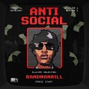 Bandmanrill 100 Pure Music - Antisocial