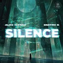 Alex Menco Dmitrii G - Silence