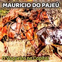 Mauricio do Paje - O Vaqueiro na Capital