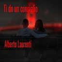 Alberto Laurenti - Ti do un consiglio