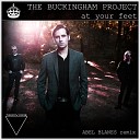 The Buckingham Project - At Your Feet Abel Blanes Radio Remix