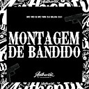 DJ SILVA 061 feat MC MN MC RD - Montagem de Bandido