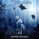 Louis Strongman - Dragonfly