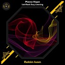 robin ivan - Piano Hope Laid Back Easy Listening