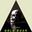 King ManP - Gold Rush