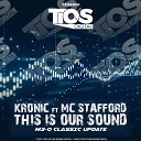 Kronic feat MC Stafford - This Is Our Sound M3 O Classic Update