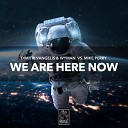 Dimitri Vangelis Wyman Mike Perry - We Are Here Now Extended Mix