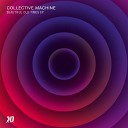 Collective Machine - Triptour