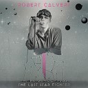 Robert Calvert - Over the Moon Xiu Xiu Remix