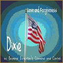 Raymond Dickerson s Command And Control feat Evelyn Ballard Raymond C… - Dixie Love and Forgiveness 2021 Remastered