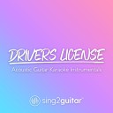 Sing2guitar - drivers license Originally Performed by Olivia Rodrigo Acoustic Guitar…