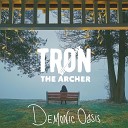 TR N THE ARCHER - Demonic Oasis