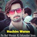 Hashim Watan - Dar Me Arman Da