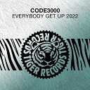 Code3000 - Everybody Get Up 2022 Extended Mix