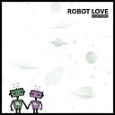 R ubermukke - Robot Love
