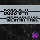 Boss G H - Ice in My Face