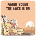 Faron Young - If You Ain t Lovin You Ain t Livin