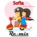 RE MIX - Sofia Dance Remix