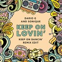 Dario G Sonique - Keep On Lovin Keep On Dancin Radio Remix