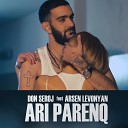Don Seroj feat Arsen Levonyan - Ari Parenq