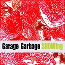 Garage Garbage - On Line
