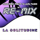 RE MIX - La solitudine Dance Remix