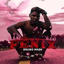 Bruno Mask feat DJ Riggo - F nix