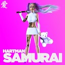 HARTMAN - Samurai