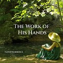 Taryn Harbridge - The Work of His Hands