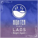 L A O S - Begin Again DJ Edit