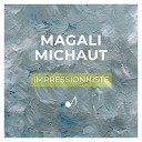 Magali Michaut - Ma petite chanson parisienne