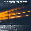 Marcus Tee - Some People Call It Love