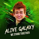 Alive Galaxy - We Stand Together