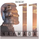 Naymada Feat Anivar Karen Tuz - Ty Moj Raj